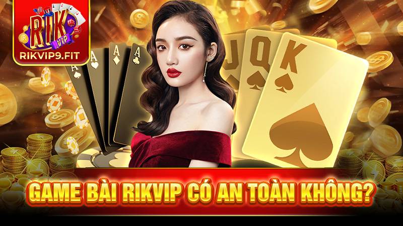 RIKVIP 26 Rik Vip nhận được nhiều giấy tờ chứng minh tính hợp pháp và uy tín